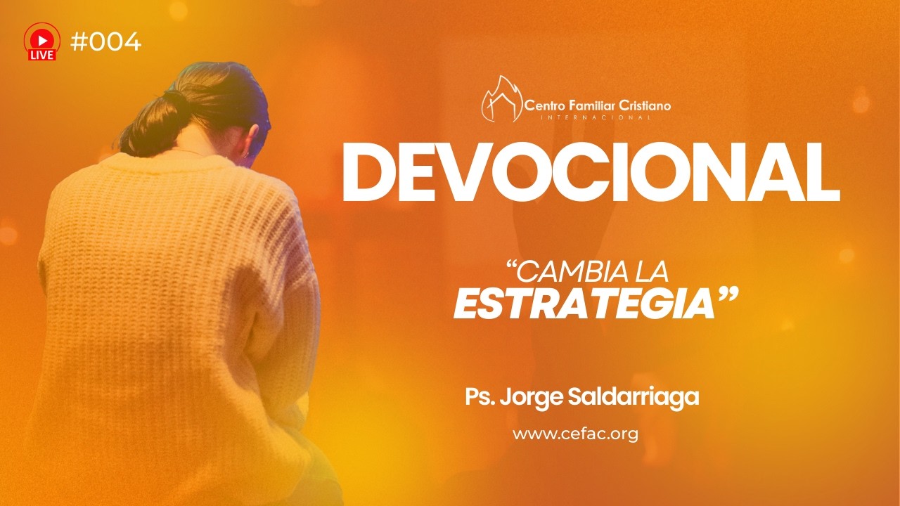 Devocional Diario 004 | Cambia la ESTRATEGIA