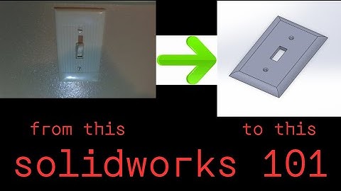 lightswitch plate tutorial in SolidWorks.