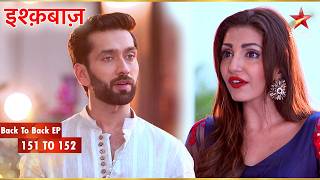 Tia fails in her plans! | Full Ep. 151 - 152 | Ishqbaaz