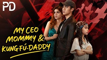 【NWE🔥HOT】🎢MY CEO MOMMY AND KUNG FU DADDY❤️#baby #magic #kungfu #chinesekungfu #love #ceo #shortmax