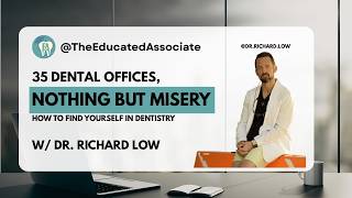 "I Hated My Life Running 35 Offices" — Dr. Richard Low, DMD (Founder, Shared Practices Podcast)