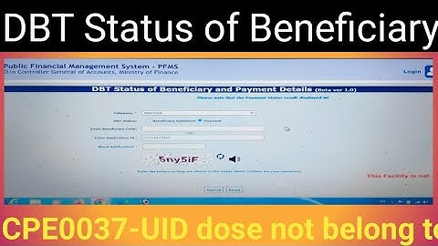 PM Kisan Samman Nidhi DBT Status of Beneficiary and Payment Details/CPE0037 - UID dose not belong
