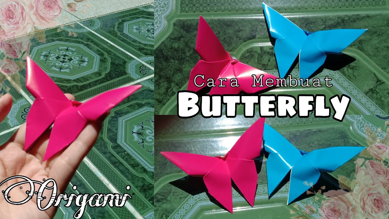 Cara Membuat Kupu  Kupu  Origami Kupu Kupu  Butterfly 