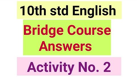 10th std English Bridge Course Answers Activity 2