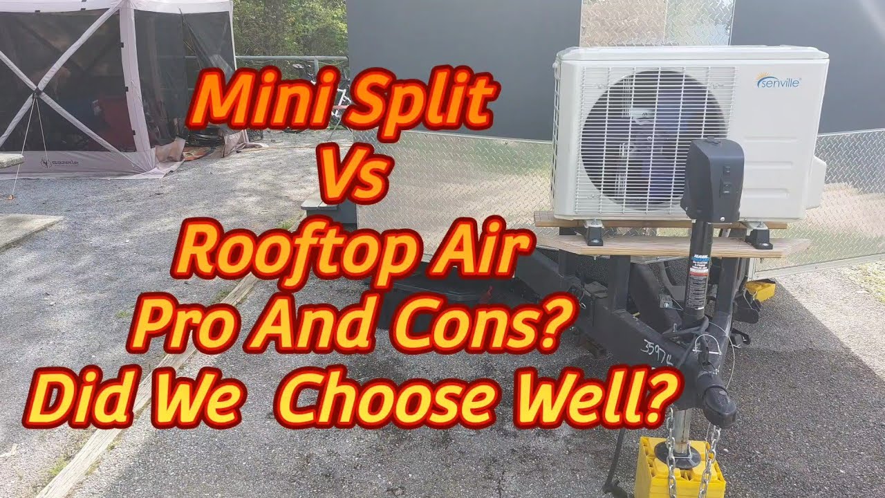 Traditional RV Rooftop Air Vs Mini Split. Did We Choose Wisely? - YouTube