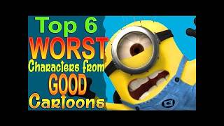Top 5 Bad Characters from Good Cartoons (PhantomStrider Reuploud)