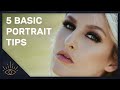 5 Tips For Better Portrait Photography - Things EVERY BEGINNER Should Know!