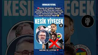 Rafa Silva Fenerbahçe Derbisinde Yedek Mi?