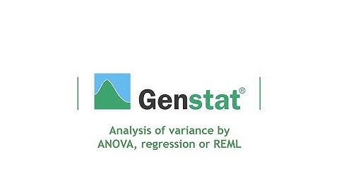 ANOVA, Regression or REML in Genstat