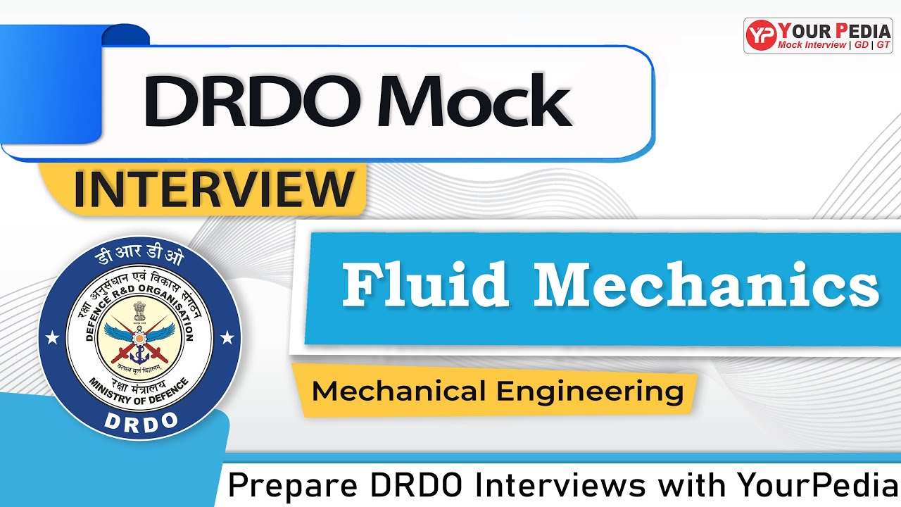 Fluid Mechanics Mock Interview for DRDO | ME | Prepare DRDO Interviews with YourPedia