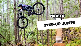How To Ride Step-Up Jumps