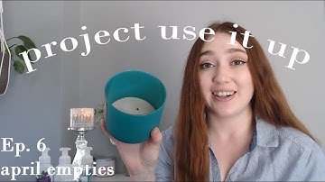 Bath & Body Works April Empties + chit chat | Project Use It Up Ep. 6