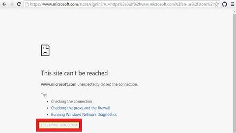 How To Fix ERR CONNECTION CLOSED Error On Google Chrome