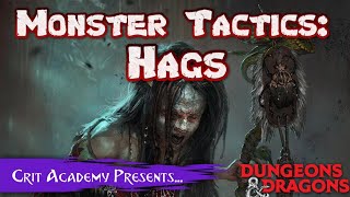 D&D Monster Tactics: Hags Part 1