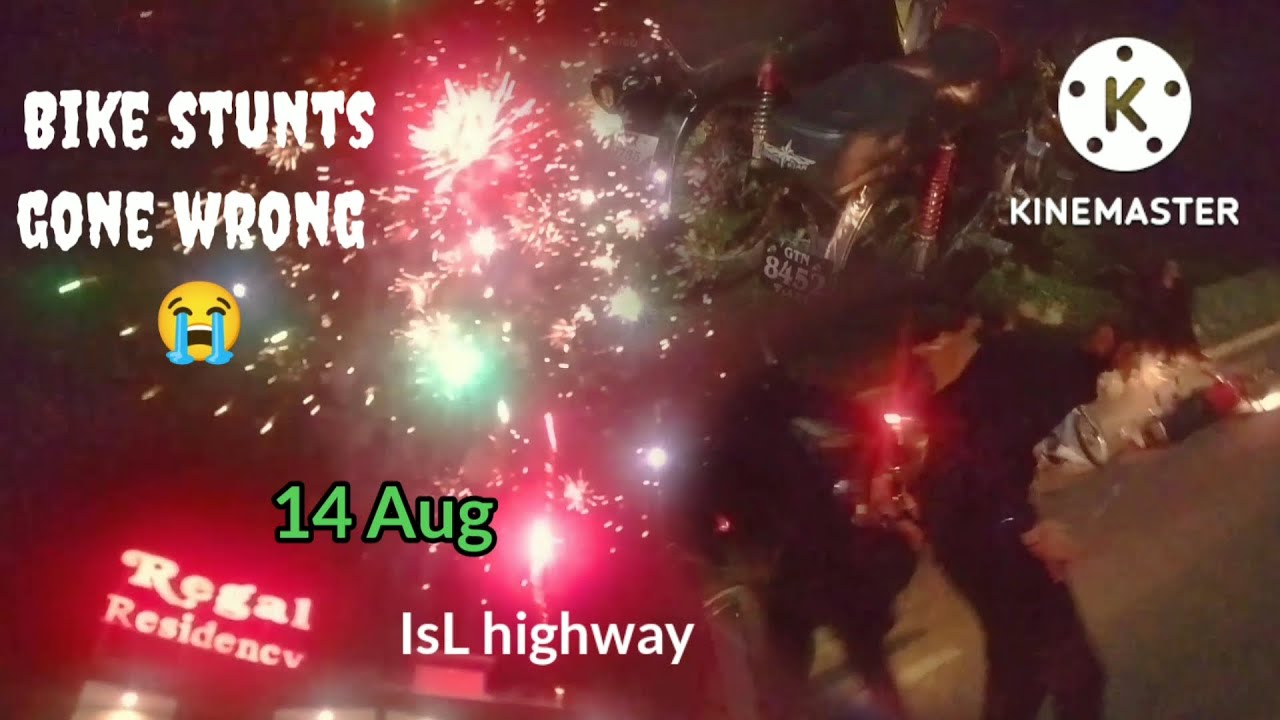 Bike stunners got accident 😭 on night of 14 aug at IsL highway |