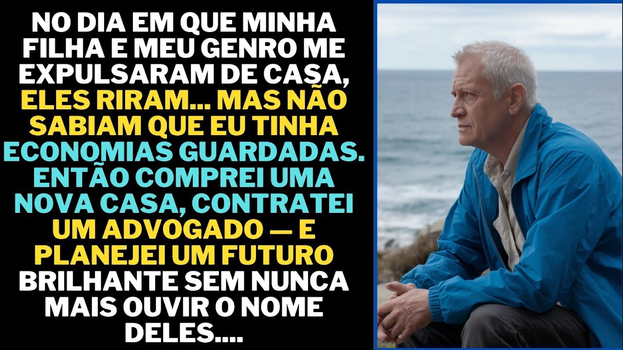MINHA FILHA E MEU GENRO ME EXPULSARAM DE CASA — AGORA ELES VÃO VER DO ...