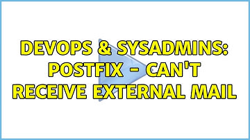 DevOps & SysAdmins: Postfix - Can