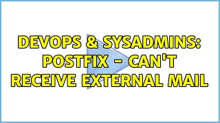 Celebrity DevOps & SysAdmins: Postfix - Can't Receive External Mail Wealth