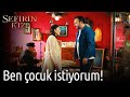 Sefirin Kızı 48. Bölüm - Ben Çocuk İstiyorum!