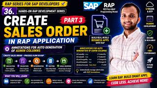 36. Create Sales Order Part 3 in RAP Application, Annotations for auto generation of admin columns