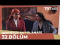 Mehmetçik Kutlu Zafer 32. Bölüm