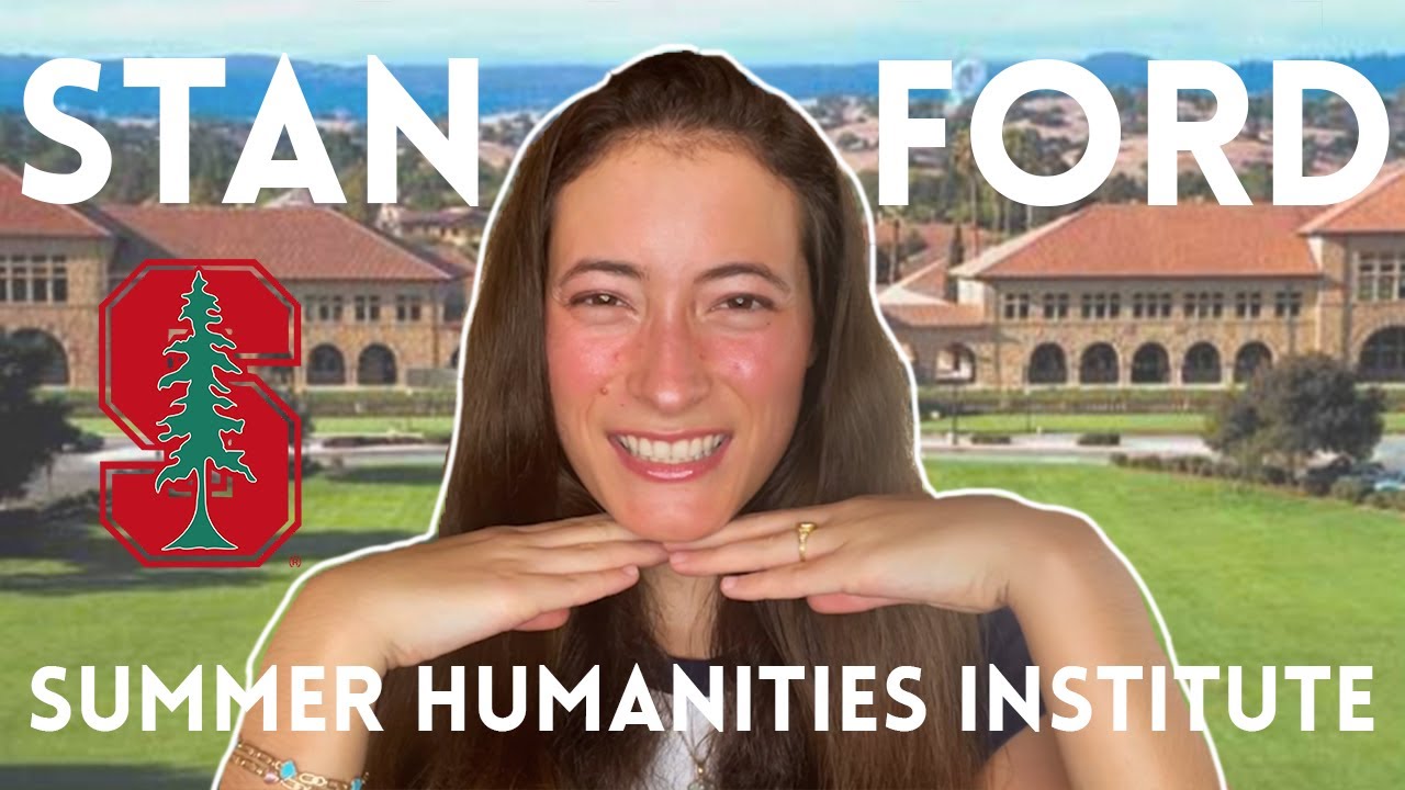 How to Get Into the Stanford Summer Humanities Institute