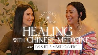 Healing with Chinese Medicine with Dr. Sheila Marie Campbell