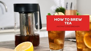 How to make Tea : Getting started with the Instant Cold Brewer Coffee and Iced Tea Maker