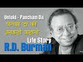 Biography R D BURMAN in Hindi | राहुल देव बर्मन की अनकही कहानी | Untold Life Story Pancham Da