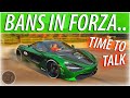 We NEED To Discuss BANS in Forza...