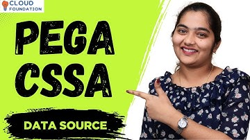 Pega CSSA Data Source | Data Source in Pega CSSA | Pega CSSA Online Classes | CloudFoundation