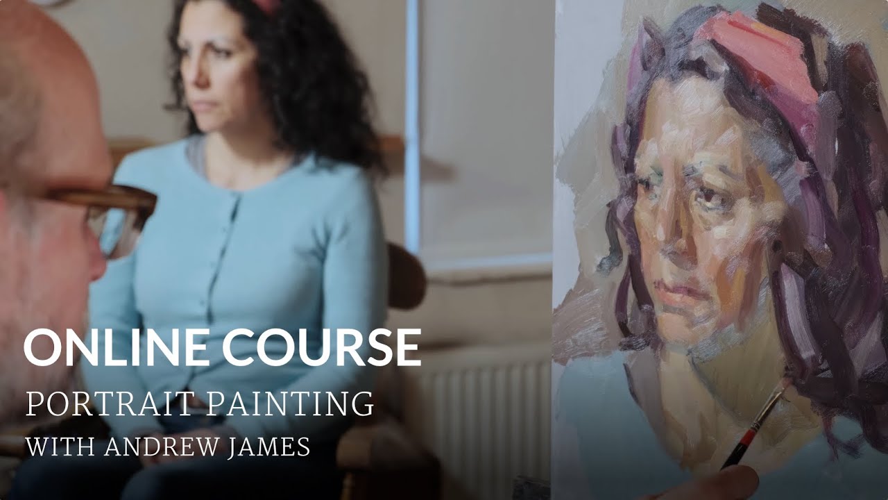 Portrait Painting with Andrew James - Online Course