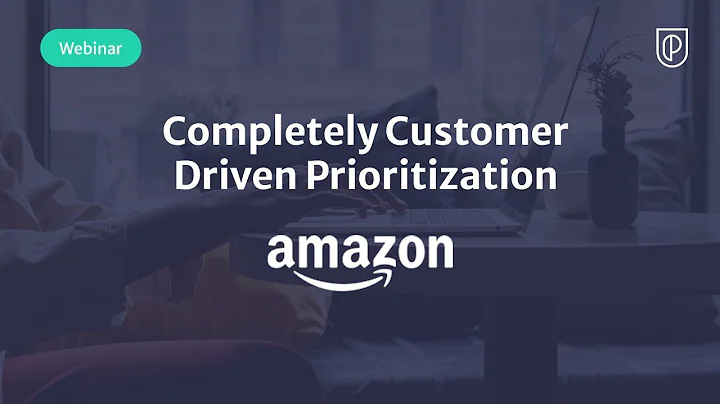 Webinar: Customer-Led Product Prioritization by Amazon Sr PM, Shridhar Pandey