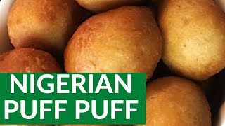 NIGERIAN PUFF-PUFF | fail proof recipe + homemade / Easy puff puff recipe