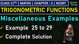 Class 11th Maths Chapter 3 | Miscellaneous Examples | Example 25 to 29 | Trigonometric Functions