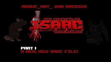 A new NEW save file! ¦ The Binding of Isaac: Repentance ¦ Part 1