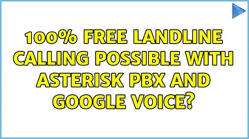 100% free landline calling possible with Asterisk PBX and Google Voice?