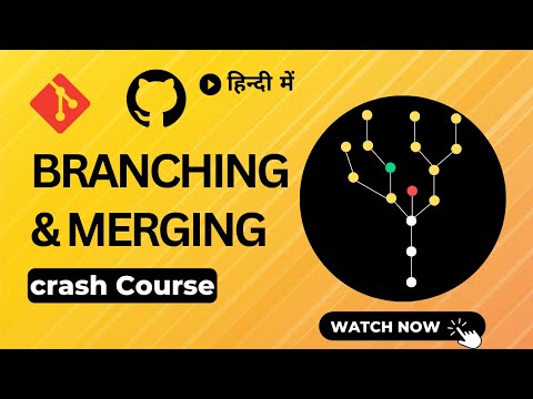 Git Branching and Merging - Detailed Tutorial in Hindi (हिंदी)