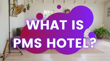 What is Pms hotel?