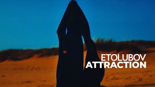 ETOLUBOV - Attraction Resimi