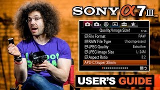 Sony a7 III User’s Guide