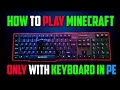 How To Play Minecraft Pocket Edition Only With Keyboard In HiNDI By Lord harish