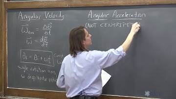 PHYS 101 | Rotational Kinematics 4 - Angular Velocity and Acceleration