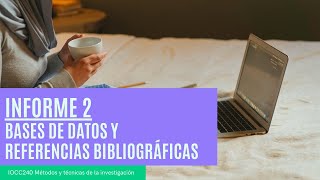 INFORME 02: BASES DE DATOS Y REFERENCIAS