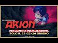 ARION - Al cinema il solo il 22, 23, 24 giugno - TRAILER