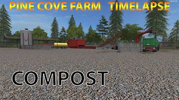 FS17 TIMELAPSE PINE COVE FARM
