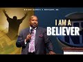 I Am A Believer | Bishop Darryl J McClary, Sr | www.newlight.cc