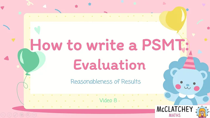Video 8: Evaluate Part 1 - Reasonableness of Results