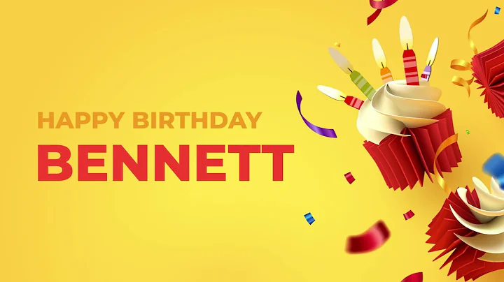 Happy Birthday BENNETT - Happy Birthday Song made ...