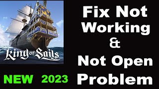 How To Fix King of sails App Not Working | King of sails Not Open Problem | PSA 24 screenshot 1